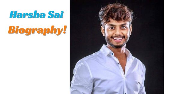 Harsha Sai Biography, Birthday Networth wife family Age