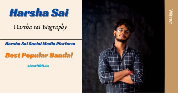 हर्षा साई कौन है जो इतना सोशल मीडिया छाया पर हुआ है जानिए harsha sai biography in hind